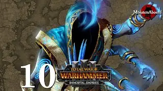 Total War: Warhammer 3 Immortal Empires Campaign - The Deceivers, The Changeling #10
