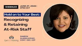 "Hold on to Your Best: Recognizing and Retaining High Risk Staff"  Webinar  27 June, 2024