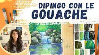 Dipingo una cascata con le gouache Linel Lefranc Bourgeois