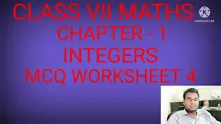 NCERT/CBSE CLASS VII MATHS CHAPTER- 1 INTEGERS MCQ WORKSHEET 4 | Class 7 maths ch 1 mcq worksheet 4