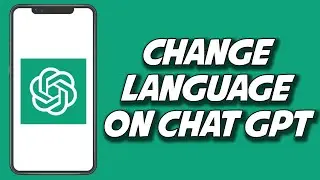 How To Change Language On ChatGpt 2023 (STEP BY STEP)