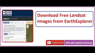Process of downloading free landsat satellite images from earth explorer
