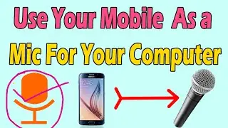 WO MIC |  How to use Mobile as a microphone  for Computer - The Tech Civilization - TTC