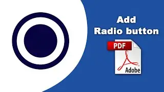 How to add radio buttons in pdf (Prepare Form) using Adobe Acrobat Pro DC