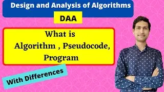 What is Algorithm , Pseudocode, Program ? With Differences || Algorithms || Dilip Kumar Gangwar