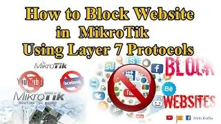 How to Block Website in MikroTik Using Layer 7 Protocols