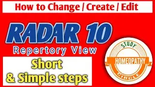 How to Change, Create, Edit Repertory Views | Radar10 | Homeopathic Repertory