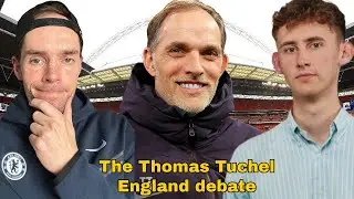 Thomas Tuchel WILL win ENGLAND the World Cup! | Does it matter if the England manager isn't English?