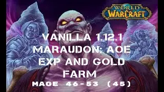 WoW Classic - Maraudon: AOE Exp\Gold farm 46-53 (45)