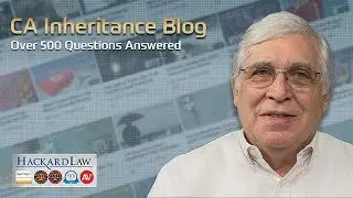 California Inheritance Blog | Over 500 Answers