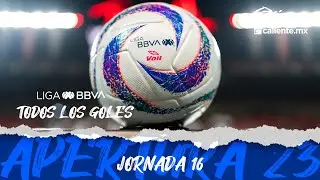 Todos los Goles - Jornada 16 | Liga BBVA MX | Apertura 2023