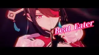 【原神MMD/Genshin Impact MMD】Beat Eater【北斗】