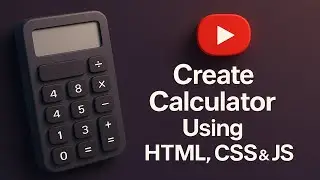 SL Codes : Create a Calculator Using JavaScript | Step-by-Step Project for Beginners