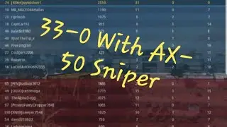 33-0 With AX-50 Sniper*