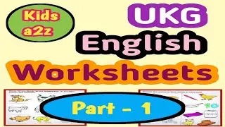 English Worksheet for UKG Class | UKG English Worksheet | UKG Worksheets English