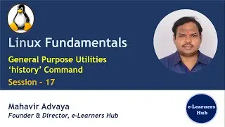 Linux Fundamentals - 017 | General Purpose Utilities - history command | Linux Commands (2021)