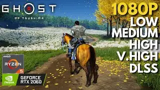 Ghost of Tsushima - RTX 2060 + Ryzen 5 5600 | All Settings Tested