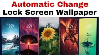 automatic change wallpaper Lock Screen || Lock Screen wallpaper auto change
