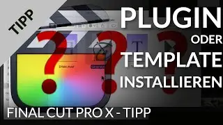 Final Cut Pro | How do I install a plugin or template for Final Cut Pro?