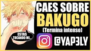 Caes sobre Bakugo 😳 | ASMR BAKUGOU