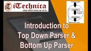 28. Introduction to  Top Down Parser & Bottom Up Parser