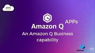 Amazon Q Apps -An Amazon Q Business Capability
