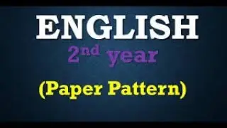 Paper Pattern Intermediate Part 2 (ENGLISH) [With Time-Weightage] _ BY Waqas Malik