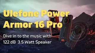 Ulefone Power Armor 16 Pro - the loudest Smartphone in the World