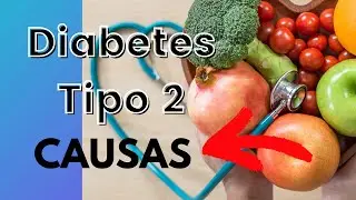 Conheça as Causas da Diabetes Tipo 2 | Diabetes tipo 2 causas