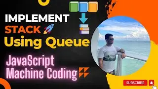 Implement Stack Using Queue | JavaScript Machine Coding | Frontend Interview