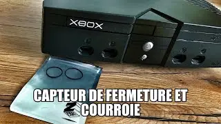 XBOX - Problème de fermeture (capteur) + courroie