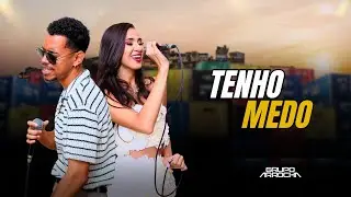 Grupo Arrocha - Tenho Medo (Made In Brega 2 - No Morro) 2025