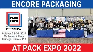 Encore Packaging at Pack Expo 2022