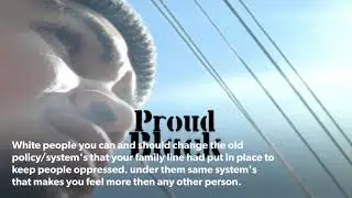 Hey WHITEPEOPLE | May Want To Take A Look | Word's From I To Them,  They | SqRave1