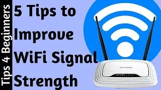 How to Boost WiFi Signal Strength : 5 Tips For WiFi Router improve | Optimize WiFi Tips Tricks