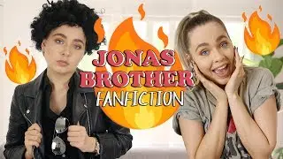 RE-ENACTING THE JONAS BROTHERS FANFICTION I WROTE 10 YEARS AGO