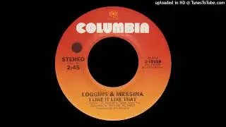 1975_458 - Loggins & Messina - I Like It Like That - (45)(2.48)