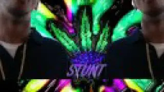 Stunt - Let's Get High ( BEST WEED SONG)