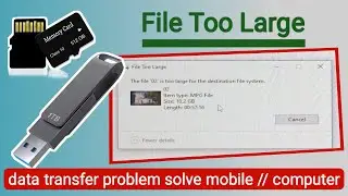 File Too Large | The file is too large for the destination file system | pendrive ( memory) problem