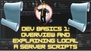 Roblox Studio Dev Basics 1: Overview And Explanation Of Local Script And Server Script
