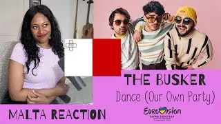 MALTA EUROVISION 2023 REACTION | THE BUSKER - DANCE (OUR OWN PARTY)