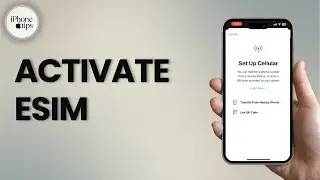 How to Activate eSIM on iPhone
