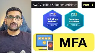 AWS Solution Architect | MFA(Multi Factor Authentication) setup - Part 6