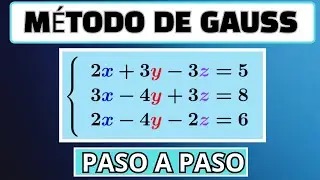 COMO RESOLVER UN SISTEMA DE 3X3 POR EL METODO DE GAUSS