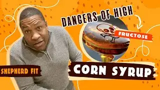 The Dangers Of High Fructose Corn Syrup