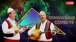 Vellezerit Lleshi - Coronavirus song (Kenge Humoristike) 2020