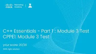 C++ Essentials - Part 1 :: Module 3 Test | CISCO NETACAD CPPE1 2023 #cisco #vu #module3