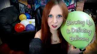 Blowing Up & Deflating 3 Balloons + Some Balloon Tapping  |  Balloon ASMR