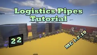 Logistics Pipes Tutorial - #22 - Alloy Smelteries (Tinkers' Construct)