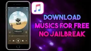 How To Download & Listen To Musics For Free On iPhone/iPad/iPod Touch | NO JAILBREAK!